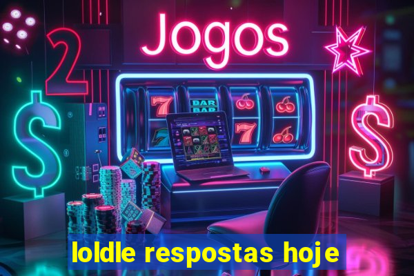 loldle respostas hoje